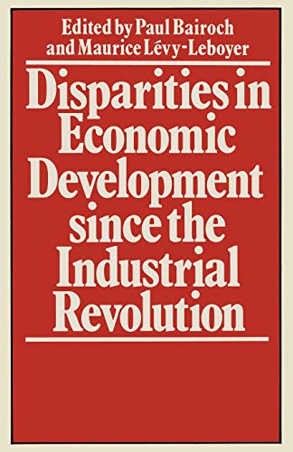 9781349047093: Disparities in Economic Development since the Industrial Revolution