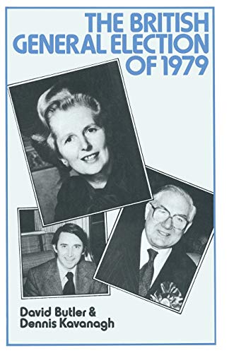 9781349047574: The British General Election of 1979