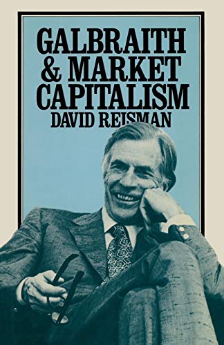 9781349049547: Galbraith and Market Capitalism