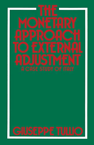 Imagen de archivo de The Monetary Approach to External Adjustment : A Case Study of Italy a la venta por Chiron Media