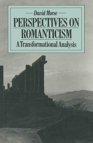 Imagen de archivo de Perspectives on Romanticism : A Transformational Analysis a la venta por Chiron Media