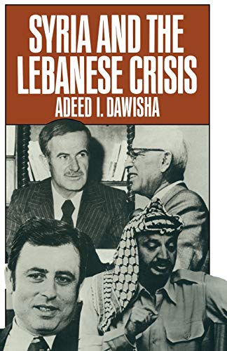 Stock image for Syria and the Lebanese Crisis for sale by Chiron Media