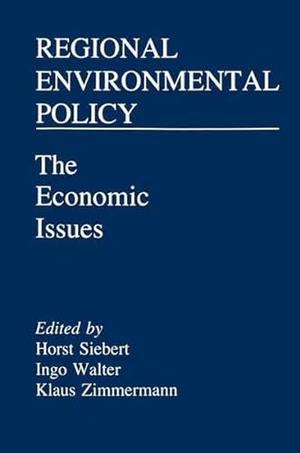 Beispielbild fr Regional Environmental Policy: The Economic Issues Siebert, Horst; Walter, Ingo and Zimmermann, Klaus zum Verkauf von online-buch-de