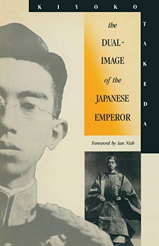 Imagen de archivo de The Dual-Image of the Japanese Emperor a la venta por Chiron Media