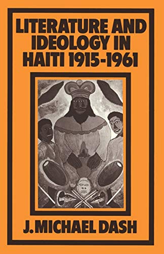 Imagen de archivo de Literature and Ideology in Haiti, 1915-1961 a la venta por Chiron Media
