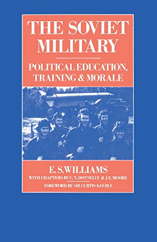 9781349077564: The Soviet Military: Political Education, Training and Morale (RUSI Defence Studies)