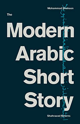 9781349077700: The Modern Arabic Short Story: Shahrazad Returns