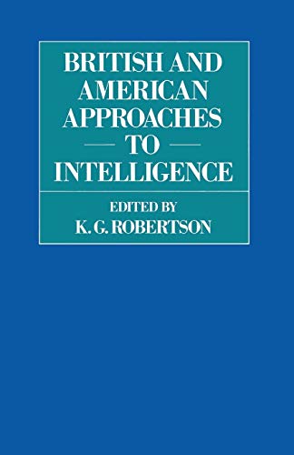 9781349084203: British and American Approaches to Intelligence