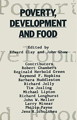 Stock image for Poverty, Development and Food: Essays in honour of H. W. Singer on his 75th birthday for sale by Lucky's Textbooks