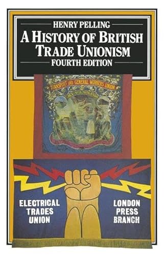 9781349095520: A History of British Trade Unionism