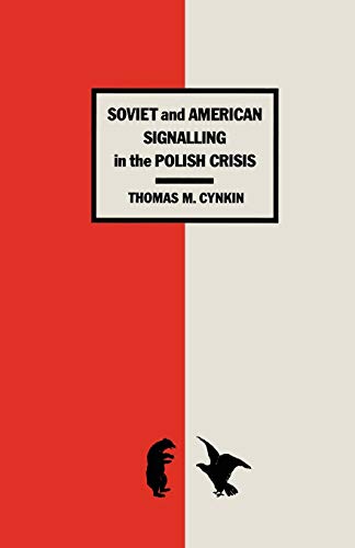 9781349096961: Soviet and American Signalling in the Polish Crisis