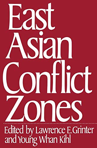 Beispielbild fr East Asian Conflict Zones : Prospects for Regional Stability and Deescalation zum Verkauf von Chiron Media