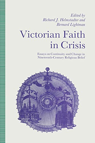 9781349109760: Victorian Faith in Crisis: Essays on Continuity and Change in Nineteenth-century Religious Belief