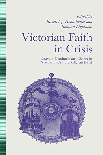 9781349109760: Victorian Faith in Crisis: Essays on Continuity and Change in Nineteenth-Century Religious Belief