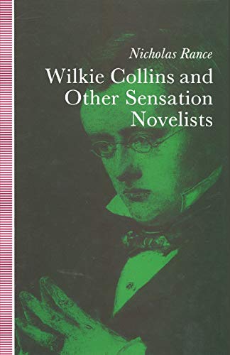 Stock image for Wilkie Collins and Other Sensation Novelists: Walking the Moral Hospital for sale by GF Books, Inc.