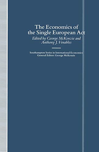 Stock image for The Economics of the Single European Act (Southampton Series in International Economics) for sale by Lucky's Textbooks