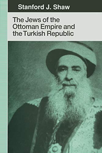 9781349122370: The Jews of the Ottoman Empire and the Turkish Republic
