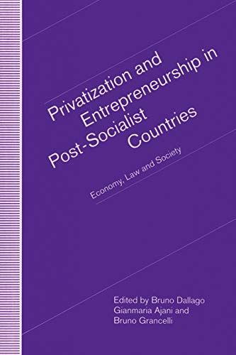 9781349123957: Privatization and Entrepreneurship in Post-Socialist Countries: Economy, Law and Society