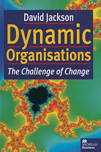 9781349141715: Dynamic Organisations: The Challenge of Change