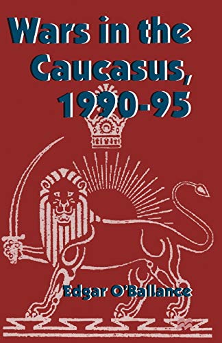 9781349142293: Wars in the Caucasus, 1990–1995