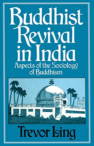 9781349163120: Buddhist Revival in India: Aspects of the Sociology of Buddhism