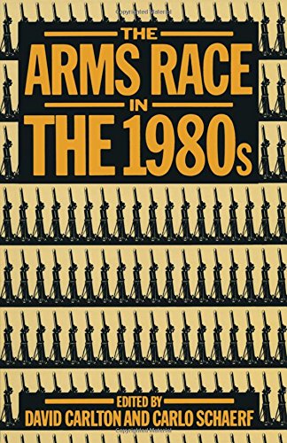 9781349169023: The Arms Race in the 1980s