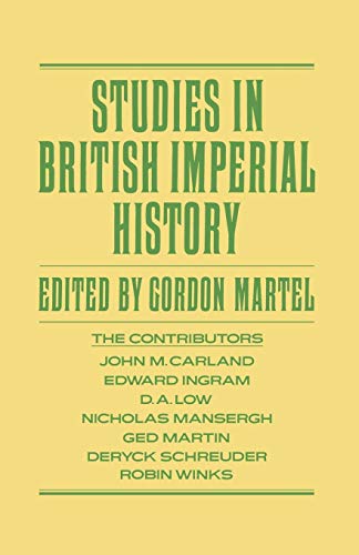 9781349182466: Studies in British Imperial History: Essays in Honour of A.p. Thornton