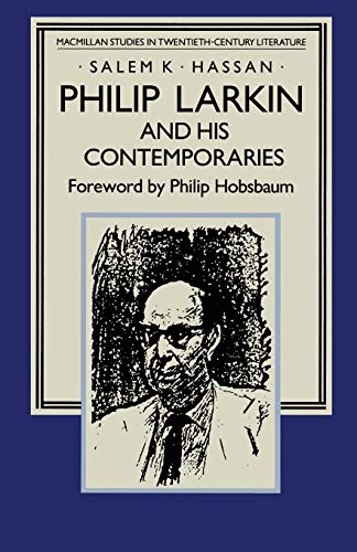 Stock image for Philip Larkin and His Contemporaries for sale by Kennys Bookshop and Art Galleries Ltd.