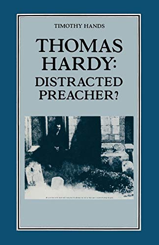 Stock image for Thomas Hardy: Distracted Preacher? : Hardy's Religious Biography and its Influence on his Novels for sale by Chiron Media