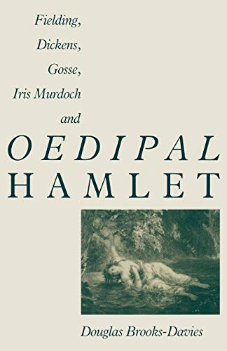 9781349203628: Fielding, Dickens, Gosse, Iris Murdoch and Oedipal Hamlet