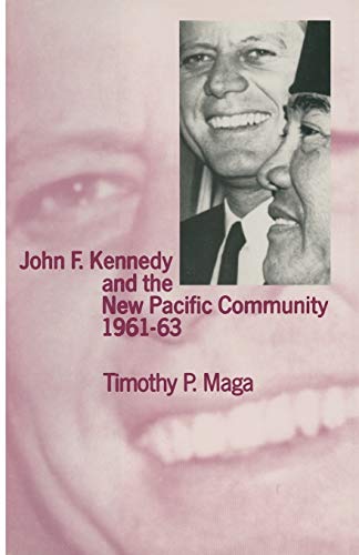 Stock image for John F. Kennedy and the New Pacific Community, 1961?63 (New Waves in Philosophy) for sale by GF Books, Inc.