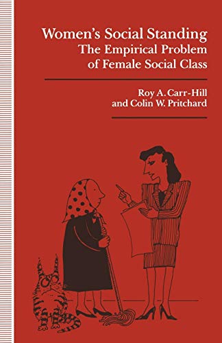 Imagen de archivo de Women's Social Standing: The Empirical Problem of Female Social Class a la venta por Lucky's Textbooks