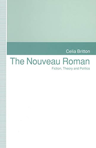 9781349223411: The Nouveau Roman: Fiction, Theory and Politics