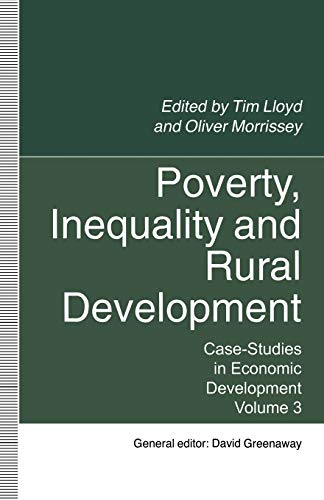 Stock image for Poverty, Inequality and Rural Development: Case-Studies in Economic Development, Volume 3 for sale by THE SAINT BOOKSTORE