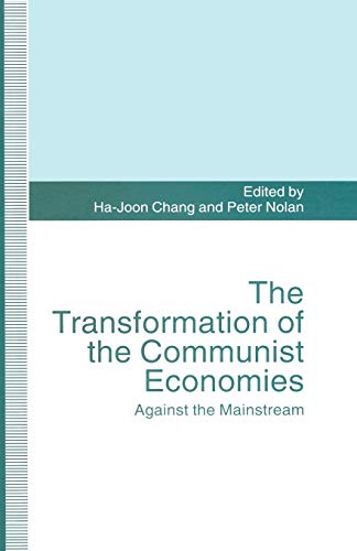 9781349239184: The Transformation of the Communist Economies: Against the Mainstream