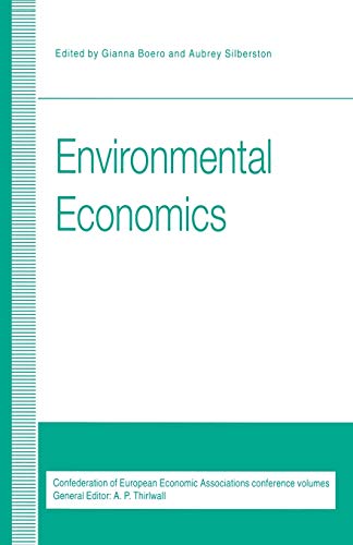 9781349239917: Environmental Economics: Proceedings of a conference held by the Confederation of European Economic Associations at Oxford, 1993