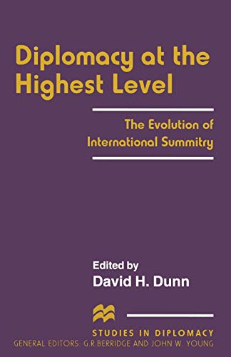Beispielbild fr Diplomacy at the Highest Level: The Evolution of International Summitry (Studies in Diplomacy) zum Verkauf von Lucky's Textbooks