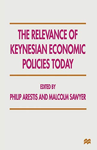 9781349254279: The Relevance of Keynesian Economic Policies Today