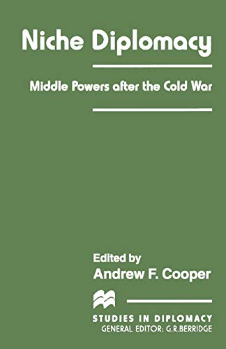 9781349259045: Niche Diplomacy: Middle Powers after the Cold War (Studies in Diplomacy)