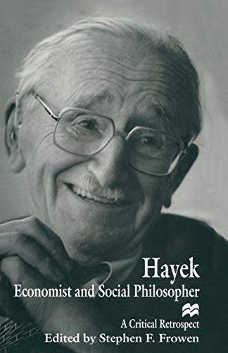 9781349259939: Hayek: Economist and Social Philosopher: a Critical Retrospect