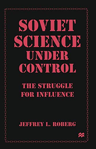 9781349262922: Soviet Science under Control: The Struggle for Influence