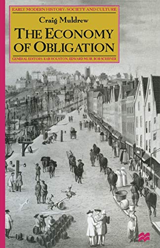 9781349268818: The Economy of Obligation: The Culture of Credit and Social Relations in Early Modern England (Early Modern History: Society and Culture)