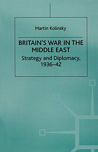 Stock image for Britain's War in the Middle East : Strategy and Diplomacy, 1936-42 for sale by Chiron Media