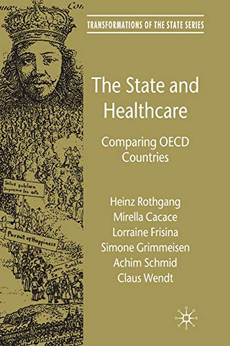 Imagen de archivo de The State and Healthcare. Comparing Oecd Countries. a la venta por Kennys Bookshop and Art Galleries Ltd.