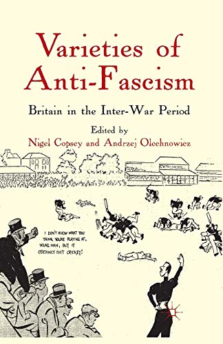 Stock image for Varieties of Anti-Fascism: Britain in the Inter-War Period for sale by THE SAINT BOOKSTORE