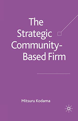 Stock image for The Strategic Community-Based Firm for sale by THE SAINT BOOKSTORE