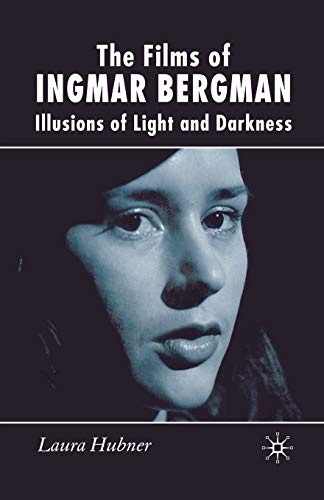 Stock image for The Films of Ingmar Bergman : Illusions of Light and Darkness for sale by Chiron Media