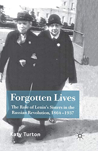 9781349283293: Forgotten Lives: The Role of Lenin's Sisters in the Russian Revolution 1864-1937