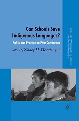 Stock image for Can Schools Save Indigenous Languages? : Policy and Practice on Four Continents for sale by Chiron Media