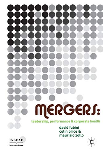 9781349285860: Mergers: Leadership, Performance and Corporate Health (INSEAD Business Press)